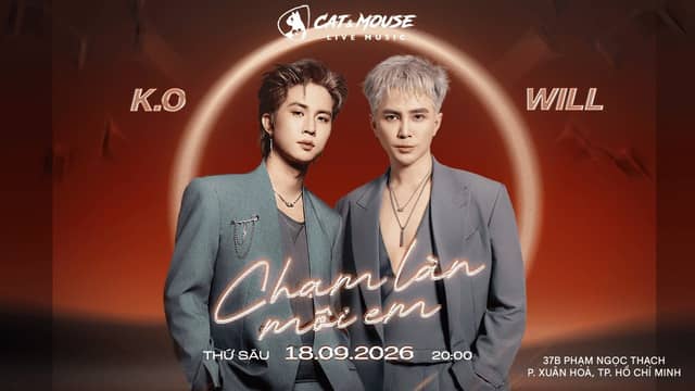 Concert «Chạm làn môi em»: WILL + K.O at Cat&Mouse