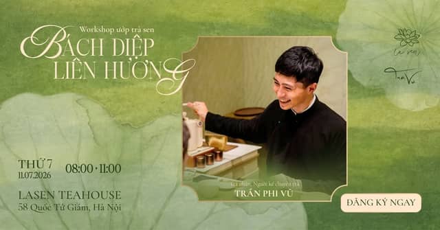 Bách Diệp Liên Hương - West Lake Lotus Tea Workshop at LASEN Teahouse