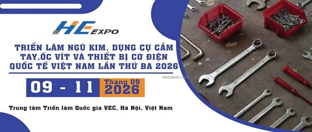 HE EXPO 2026 – Vietnam International Hardware, Hand Tools, Fasteners & Electromechanical Equipment Exhibition