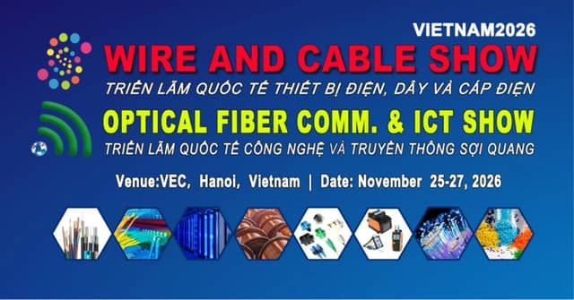 Exhibition «Wire & Cable Show Vietnam 2026» (Electrical Equipment, Wire & Cable)