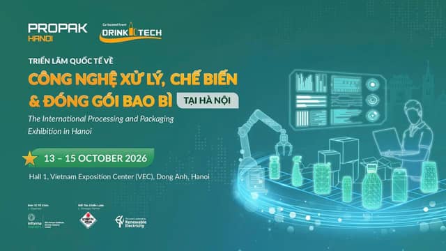 Triển lãm «ProPak Hanoi 2026» (công nghệ chế biến và đóng gói)