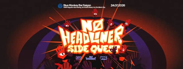 No Headliner Side Quest — Alternative Party in Saigon