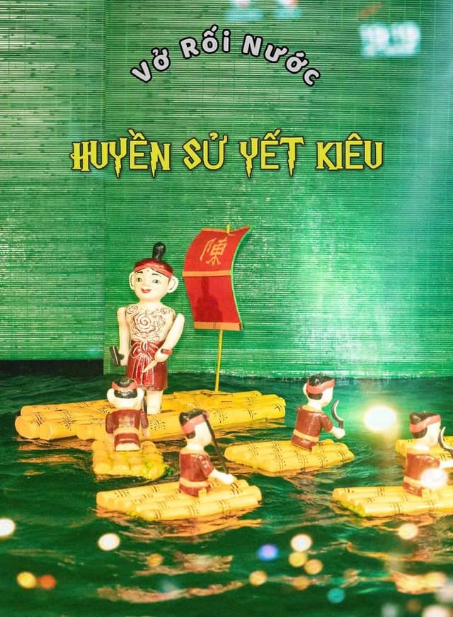 Water puppet play «Huyền sử Yết Kiêu»
