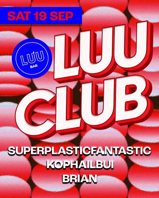 Club night «Luu Club: superplasticfantastic, Kophailbui, Brian»