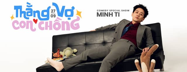 Stand-up show «Thằng Vợ Con Chồng»
