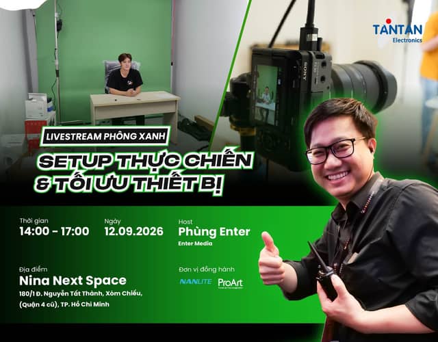 Workshop «Livestream Phông Xanh: Setup Thực Chiến & Tối Ưu Thiết Bị»