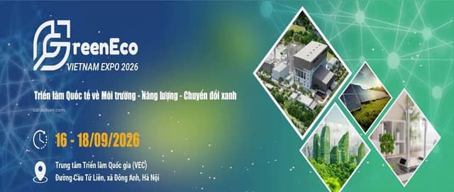 GREENECO VIETNAM EXPO 2026 – Triển lãm quốc tế về Môi trường – Năng lượng – Chuyển đổi xanh