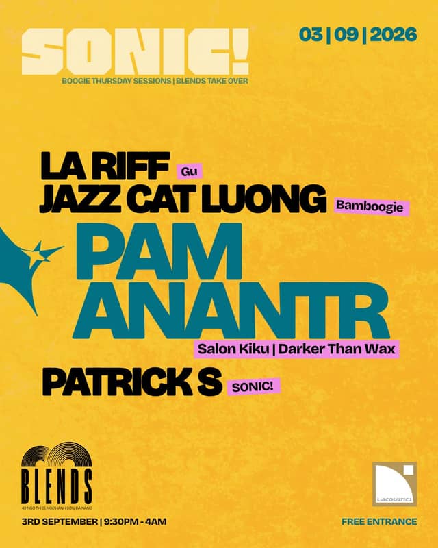 Đêm nhạc «Blends Take Over with Pam Anantr»