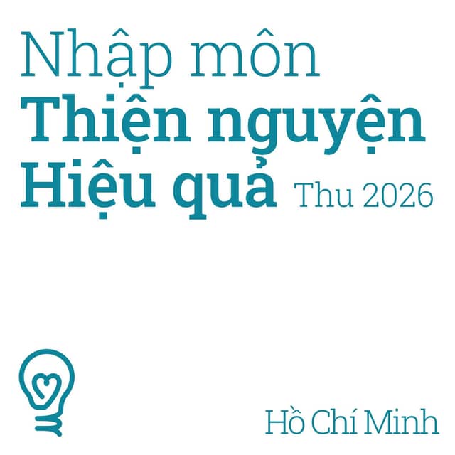 Hội thảo «Nhập môn Thiện nguyện Hiệu quả»