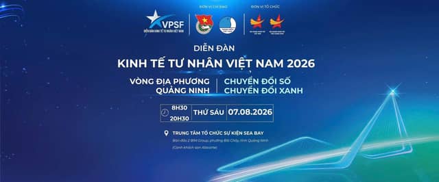 «Vietnam Private Sector Forum 2026 (VPSF) — Quang Ninh regional round»