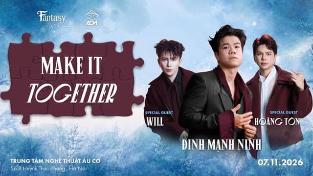 Đêm nhạc «Make It Together» — Đinh Mạnh Ninh