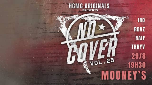 Đêm nhạc nguyên bản «NO COVER» Vol. 25