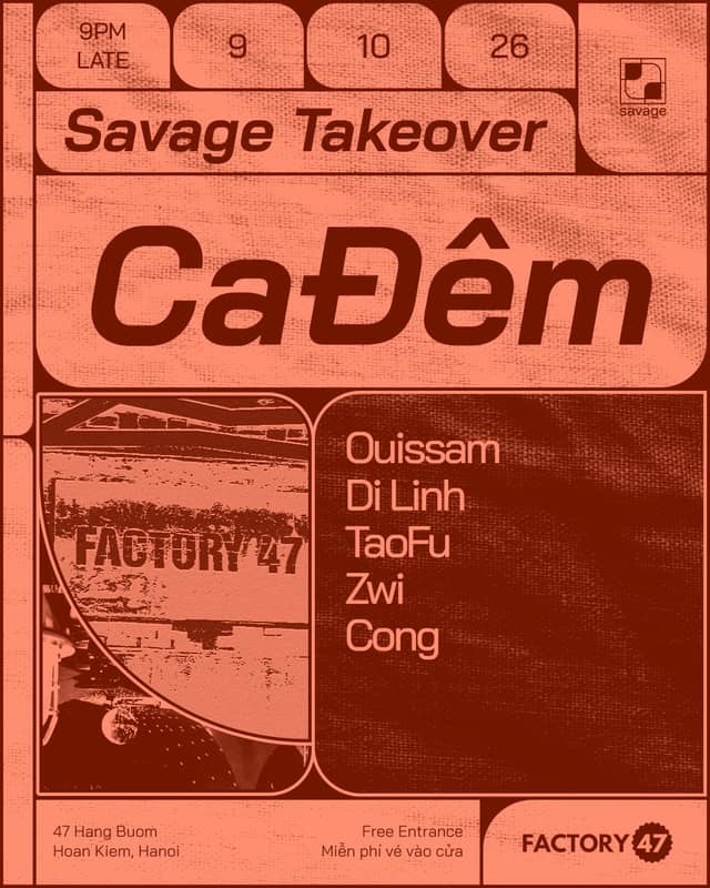 Tiệc club «Ca Đêm – Savage Takeover» tại Factory 47