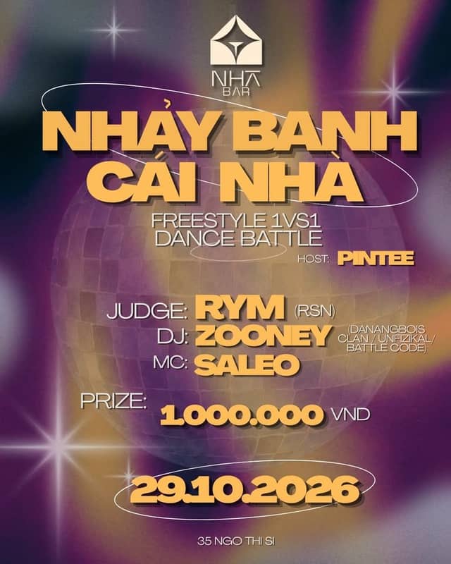 Giải đấu nhảy freestyle «Nhảy Banh Cái Nhà» tại NHÀ Bar