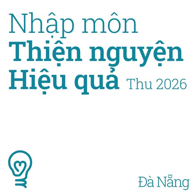 Hội thảo «Nhập môn Thiện nguyện Hiệu quả»