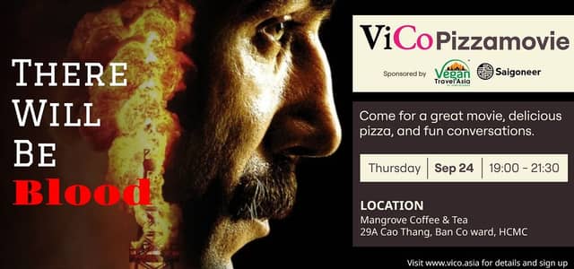 Chiếu phim và thảo luận «There Will Be Blood» — ViCo PizzaMovie