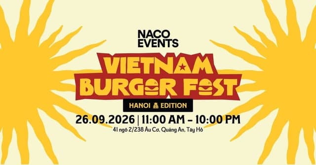 Lễ hội burger «Vietnam Burger Fest 2026 – Hanoi Edition»
