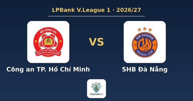 Football match «Công an TP. Hồ Chí Minh - SHB Đà Nẵng»