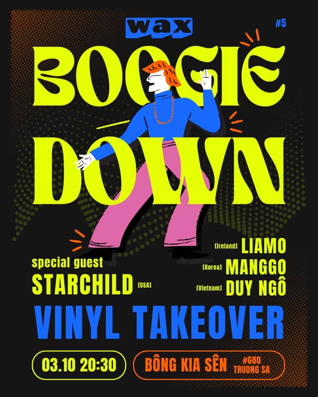 Đêm nhạc «W.A.X. Ep.5: Boogie Down» tại Bông Kia Sên