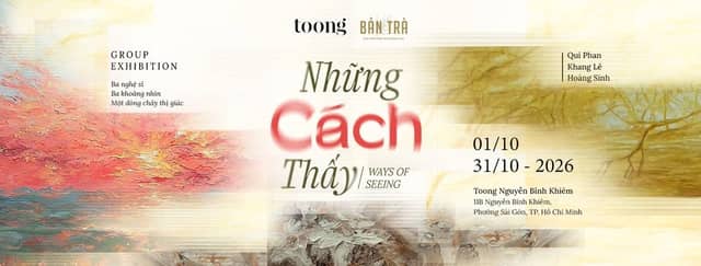 Exhibition «Những cách thấy» (Ways of Seeing)