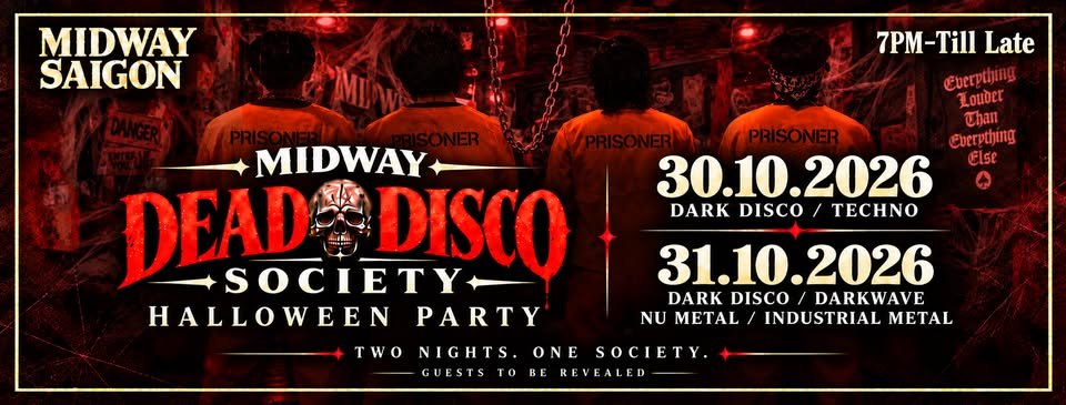 Tiệc Halloween «Dead Disco Society» tại Midway Saigon