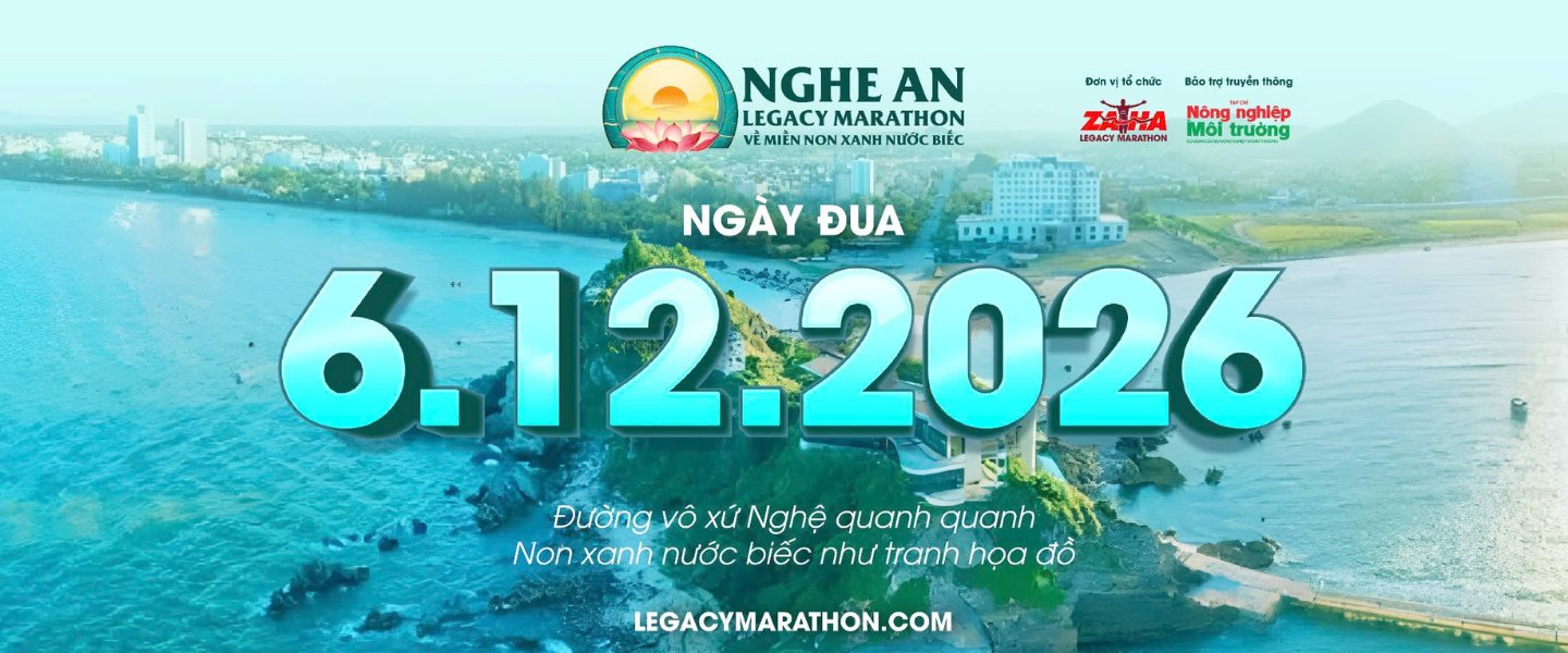 Race «Nghệ An Legacy Marathon» (Return to the land of blue mountains and waters)